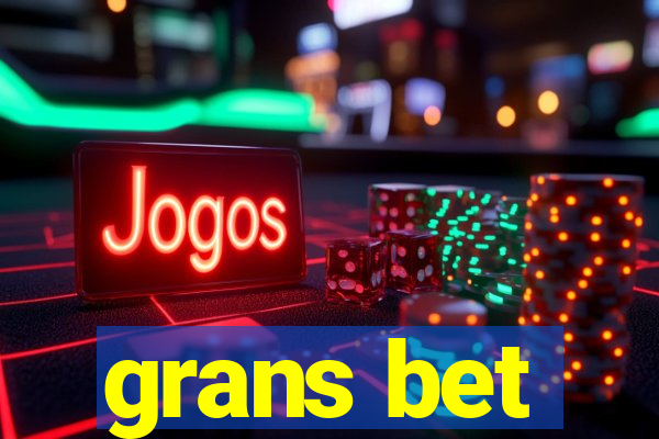 grans bet