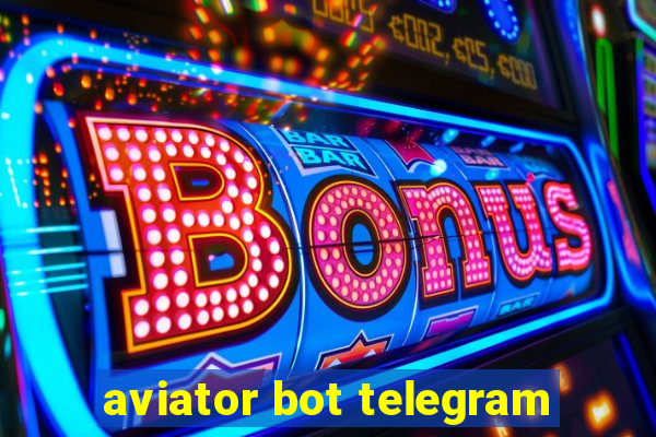 aviator bot telegram