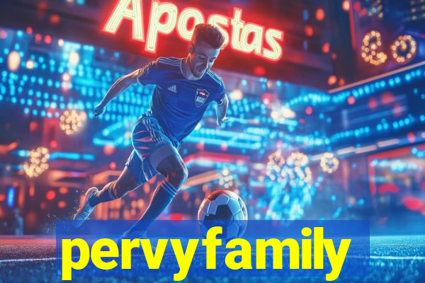 pervyfamily