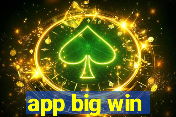 app big win