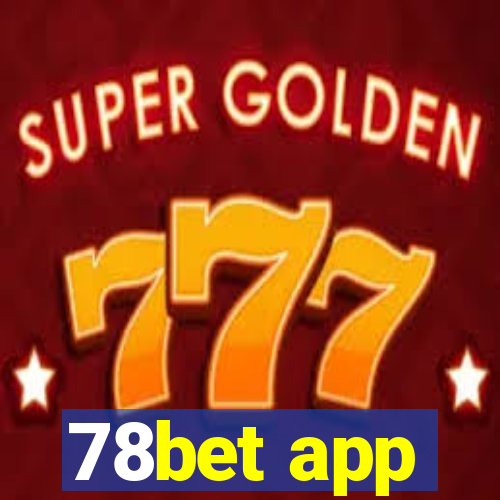 78bet app