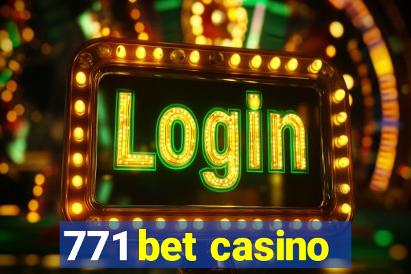 771 bet casino