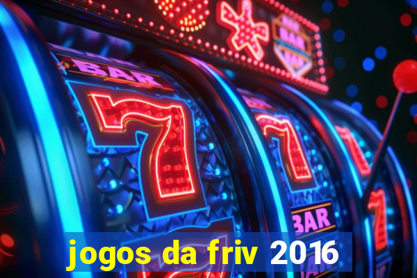jogos da friv 2016