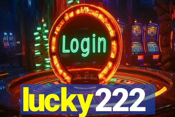 lucky222