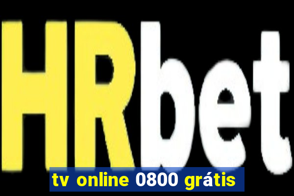 tv online 0800 grátis