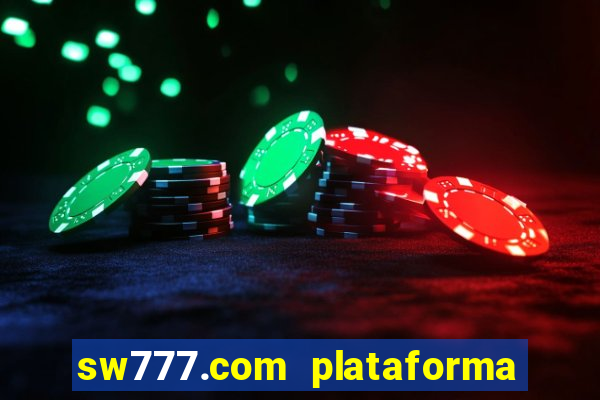 sw777.com plataforma cassino online