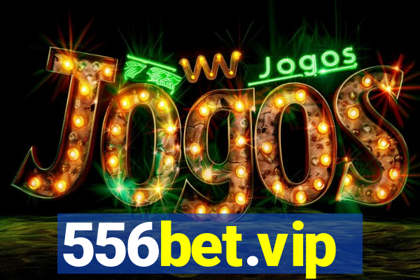 556bet.vip