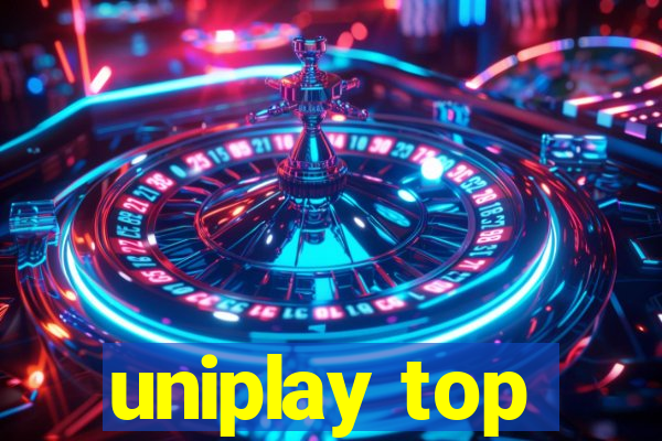 uniplay top