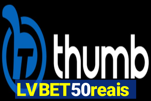 LVBET50reais