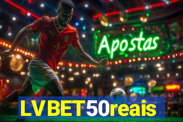 LVBET50reais