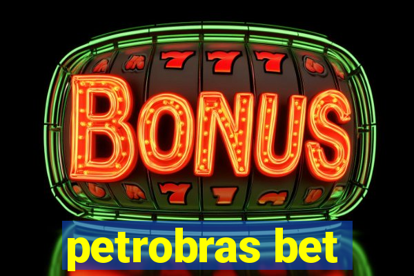 petrobras bet
