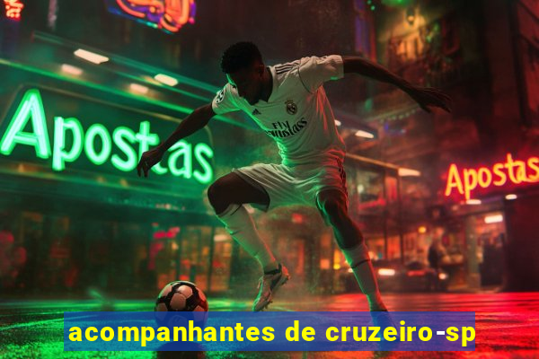 acompanhantes de cruzeiro-sp
