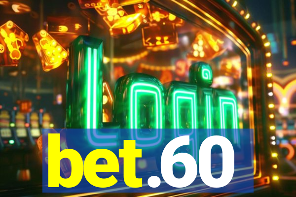 bet.60