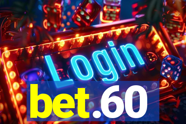 bet.60