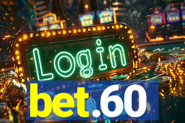 bet.60