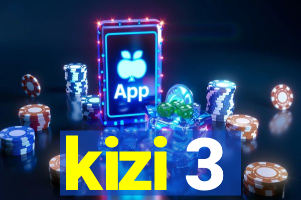 kizi 3