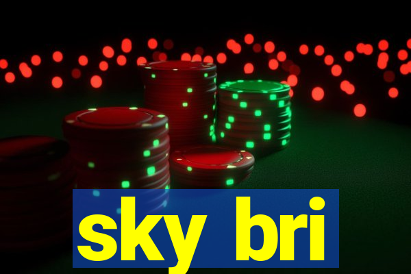 sky bri