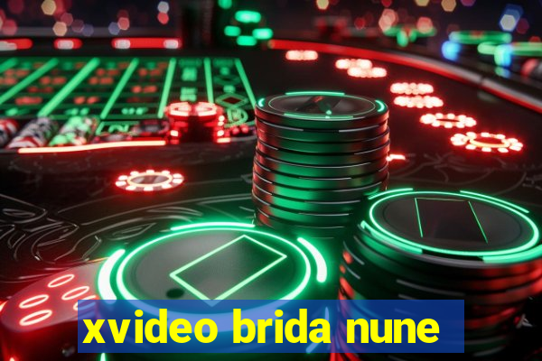 xvideo brida nune