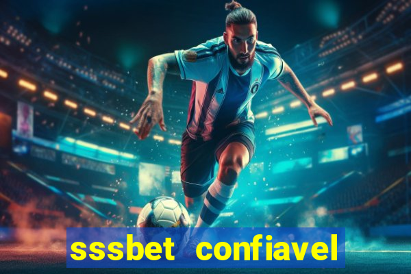 sssbet  confiavel