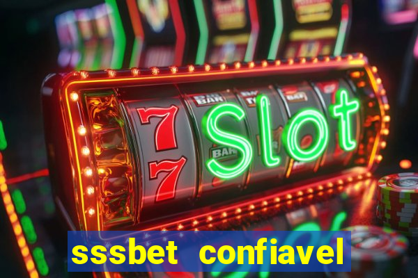sssbet  confiavel