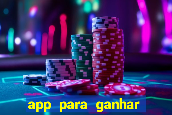 app para ganhar dinheiro jogando