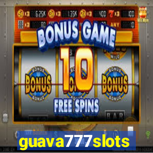 guava777slots