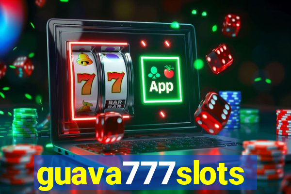 guava777slots