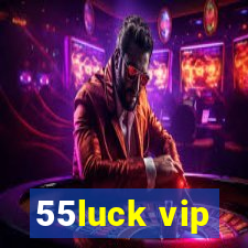 55luck vip