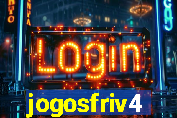 jogosfriv4