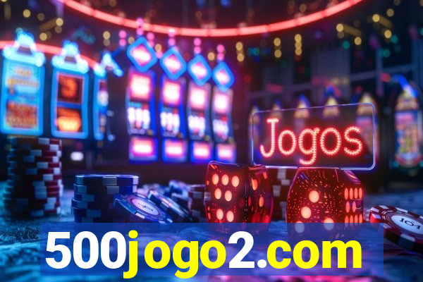 500jogo2.com