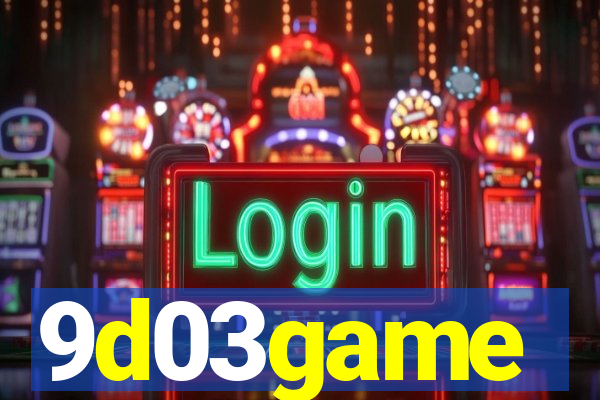 9d03game