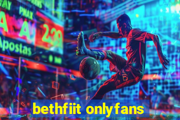 bethfiit onlyfans