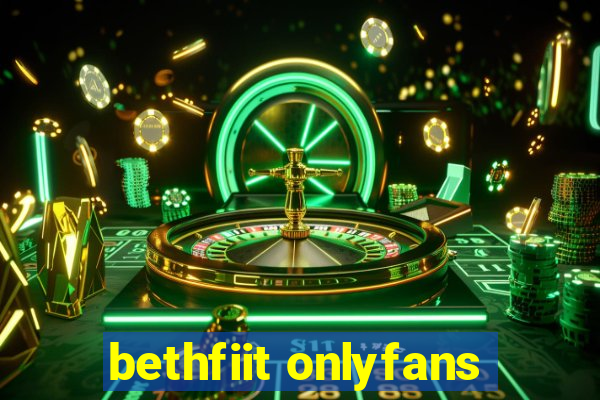 bethfiit onlyfans