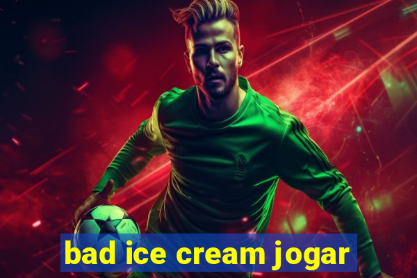 bad ice cream jogar