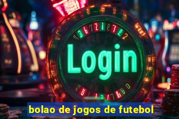 bolao de jogos de futebol