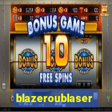 blazeroublaser