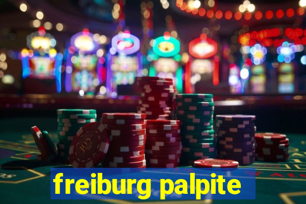 freiburg palpite
