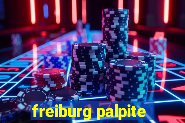 freiburg palpite