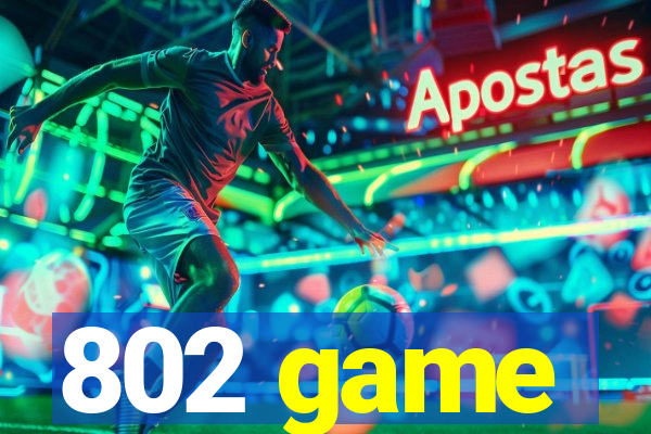 802 game