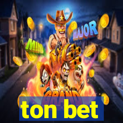 ton bet