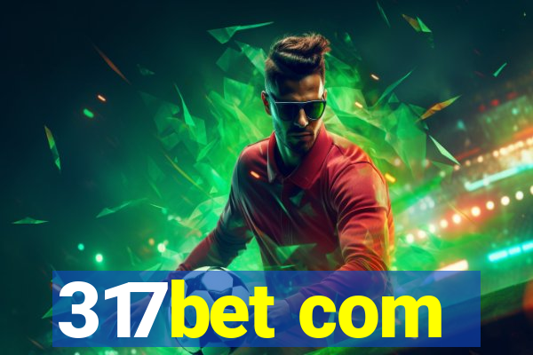 317bet com