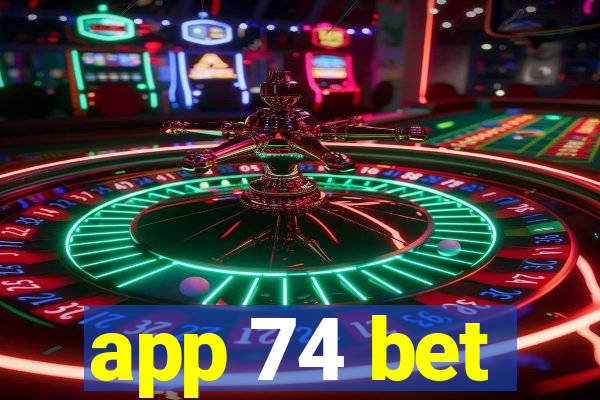 app 74 bet