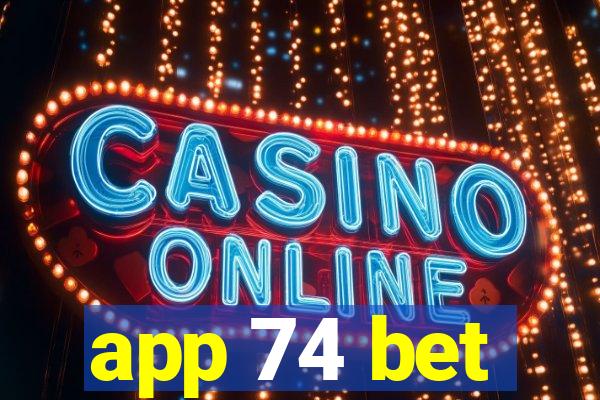 app 74 bet