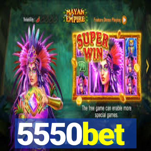 5550bet