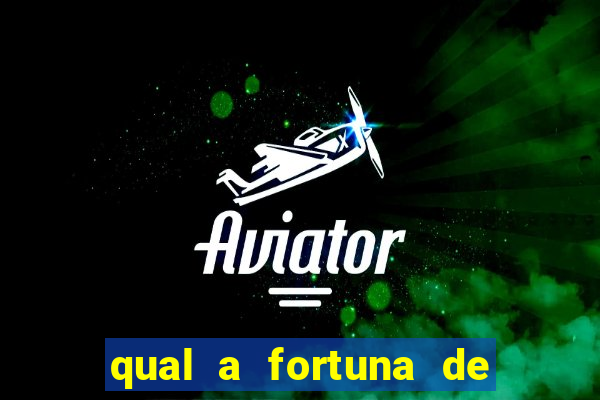 qual a fortuna de guilherme raya