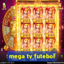 mega tv futebol