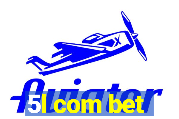 5l com bet