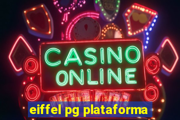 eiffel pg plataforma