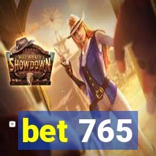 bet 765