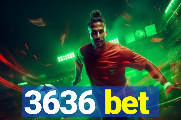 3636 bet